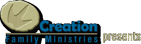 Creation Family Ministries presents